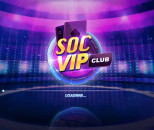 SocVip CLub – Đẳng Cấp Game Quý Tộc Đổi Thưởng #1 Việt Nam